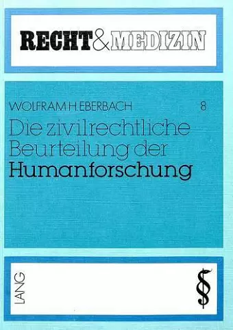 Die Zivilrechtliche Beurteilung Der Humanforschung cover