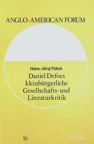 Daniel Defoes Kleinbuergerliche Gesellschafts- Und Literaturkritik cover