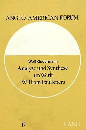 Analyse Und Synthese Im Werk William Faulkners cover