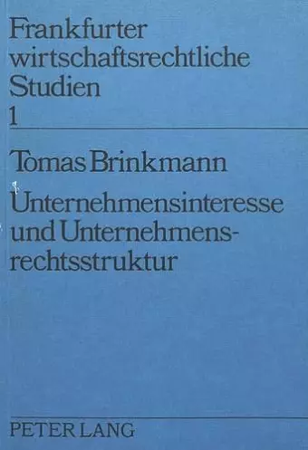 Unternehmensinteresse Und Unternehmensrechtsstruktur cover