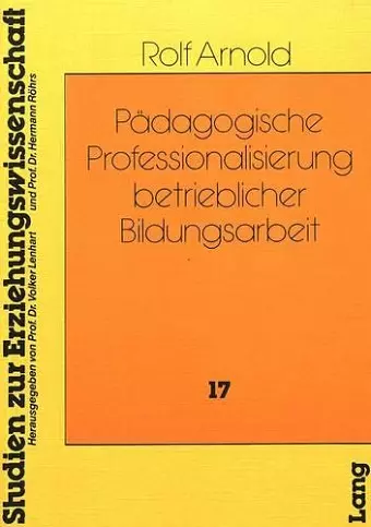 Paedagogische Professionalisierung Betrieblicher Bildungsarbeit cover