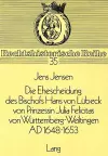 Die Ehescheidung Des Bischofs Hans Von Luebeck Von Prinzessin Julia Felicitas Von Wuerttemberg-Weiltingen Ad 1648-1653 cover