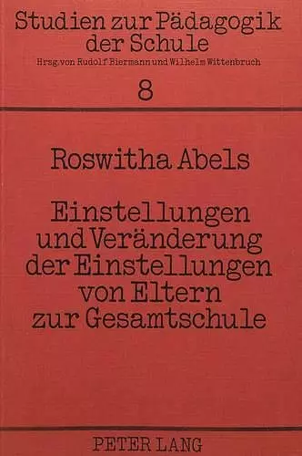 Einstellungen Und Veraenderung Der Einstellungen Von Eltern Zur Gesamtschule cover