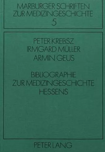 Bibliographie Zur Medizingeschichte Hessens cover