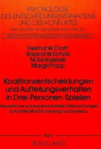 Koalitionsentscheidungen Und Aufteilungsverhalten in Drei-Personen-Spielen cover