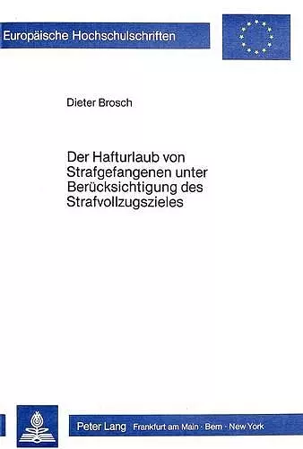 Der Hafturlaub Von Strafgefangenen Unter Beruecksichtigung Des Strafvollzugszieles cover