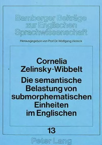 Die Semantische Belastung Von Submorphematischen Einheiten Im Englischen cover