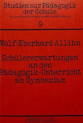 Schueler-Erwartungen an Den Paedagogik-Unterricht Am Gymnasium cover