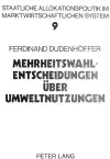 Mehrheitswahl-Entscheidungen Ueber Umweltnutzungen cover