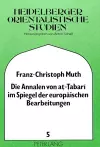 Die Annalen Von At-Tabari Im Spiegel Der Europaeischen Bearbeitungen cover