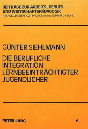 Die Berufliche Integration Lernbeeintraechtigter Jugendlicher cover