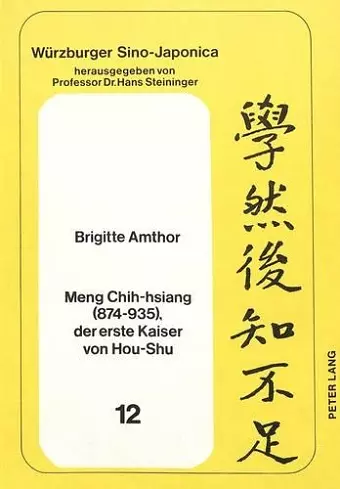 Meng Chih-Hsiang (874-935), Der Erste Kaiser Von Hou-Shu cover