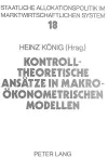 Kontrolltheoretische Ansaetze in Makrooekonometrischen Modellen cover