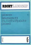 Beweisrecht Im Arzthaftpflichtprozess cover