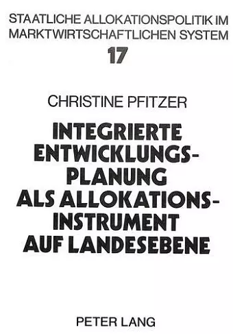 Integrierte Entwicklungsplanung ALS Allokationsinstrument Auf Landesebene cover