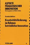 Kreativitaetsfoerderung Im Rahmen Betrieblicher Innovation cover