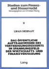 Das Oeffentliche Auftragswesen Des Verteidigungsressorts Im Spannungsfeld Der Wirtschafts- Und Finanzverfassung cover