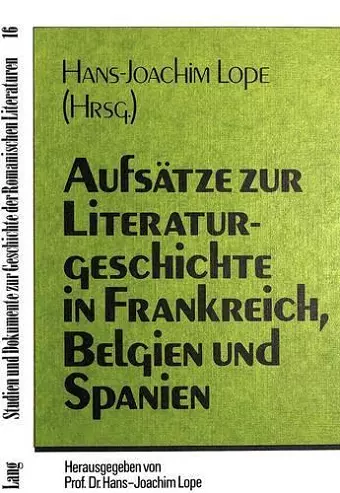 Aufsaetze Zur Literaturgeschichte in Frankreich, Belgien Und Spanien cover