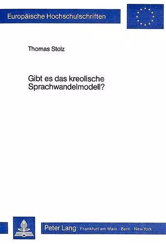 Gibt Es Das Kreolische Sprachwandelmodell? cover