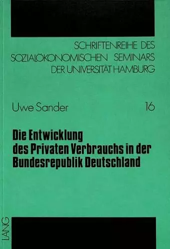 Die Entwicklung Des Privaten Verbrauchs in Der Bundesrepublik Deutschland cover