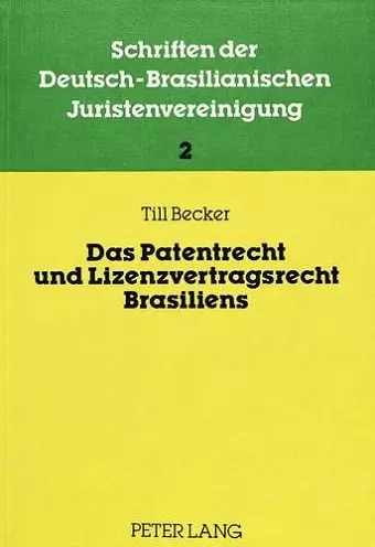 Das Patentrecht Und Lizenzvertragsrecht Brasiliens cover