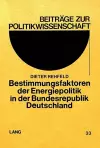 Bestimmungsfaktoren Der Energiepolitik in Der Bundesrepublik Deutschland cover