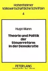 Theorie Und Politik Der Steuerreform in Der Demokratie cover