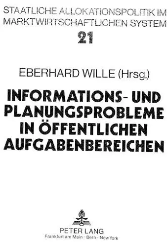 Informations- Und Planungsprobleme in Oeffentlichen Aufgabenbereichen cover