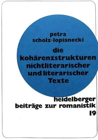 Die Kohaerenzstrukturen Nichtliterarischer Und Literarischer Texte cover