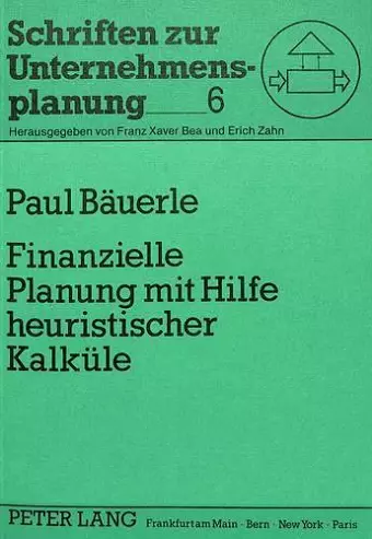 Finanzielle Planung Mit Hilfe Heuristischer Kalkuele cover