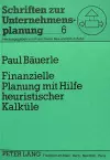 Finanzielle Planung Mit Hilfe Heuristischer Kalkuele cover