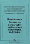 Studien Zur Konservativ-Restaurativen Sprachkritik in Amerika cover