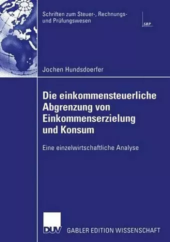 Die einkommensteuerliche Abgrenzung von Einkommenserzielung und Konsum cover