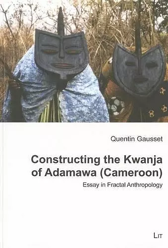 Constructing the Kwanja of Adamawa (Cameroon) cover