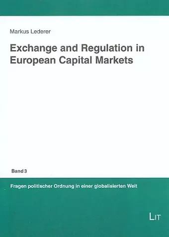 Exchange and Regulation in European Capital Markets cover