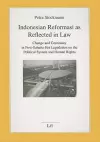 Indonesian Reformasi as Reflected in Law cover