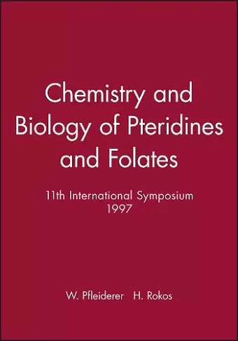 Chemistry and Biology of Pteridines and Folates cover