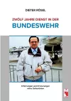 Zwölf Jahre Dienst in der Bundeswehr cover