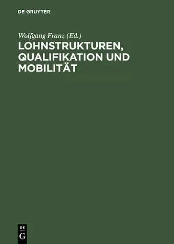 Lohnstrukturen, Qualifikation und Mobilität cover