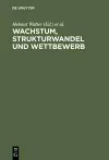 Wachstum, Strukturwandel und Wettbewerb cover