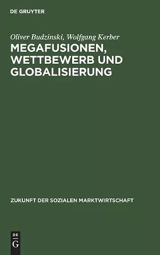 Megafusionen, Wettbewerb und Globalisierung cover