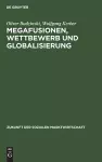 Megafusionen, Wettbewerb und Globalisierung cover