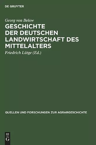 Geschichte der deutschen Landwirtschaft des Mittelalters cover