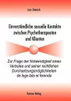 Einverständliche sexuelle Kontakte zwischen Psychotherapeuten und Klienten cover