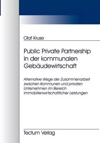 Public Private Partnership in der kommunalen Gebäudewirtschaft cover