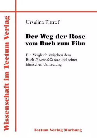 Der Weg der Rose vom Buch zum Film cover