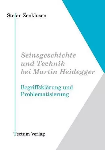 Seinsgeschichte und Technik bei Martin Heidegger cover