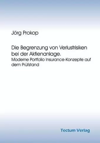 Die Begrenzung von Verlustrisiken bei der Aktienanlage cover