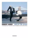 Robert Longo - Men in the Cities, Photographs cover
