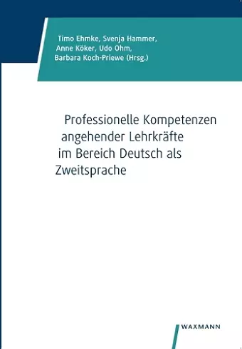 Professionelle Kompetenzen angehender Lehrkräfte im Bereich Deutsch als Zweitsprache cover